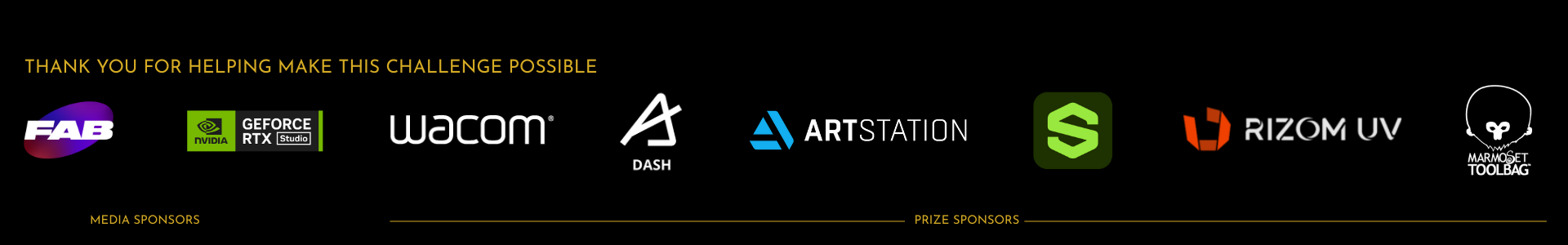 List of sponsor logos.
FAB, NVIDIA, WACOM, DASH, ARTSTATION, Adobe Substance, RizomUV, Marmoset