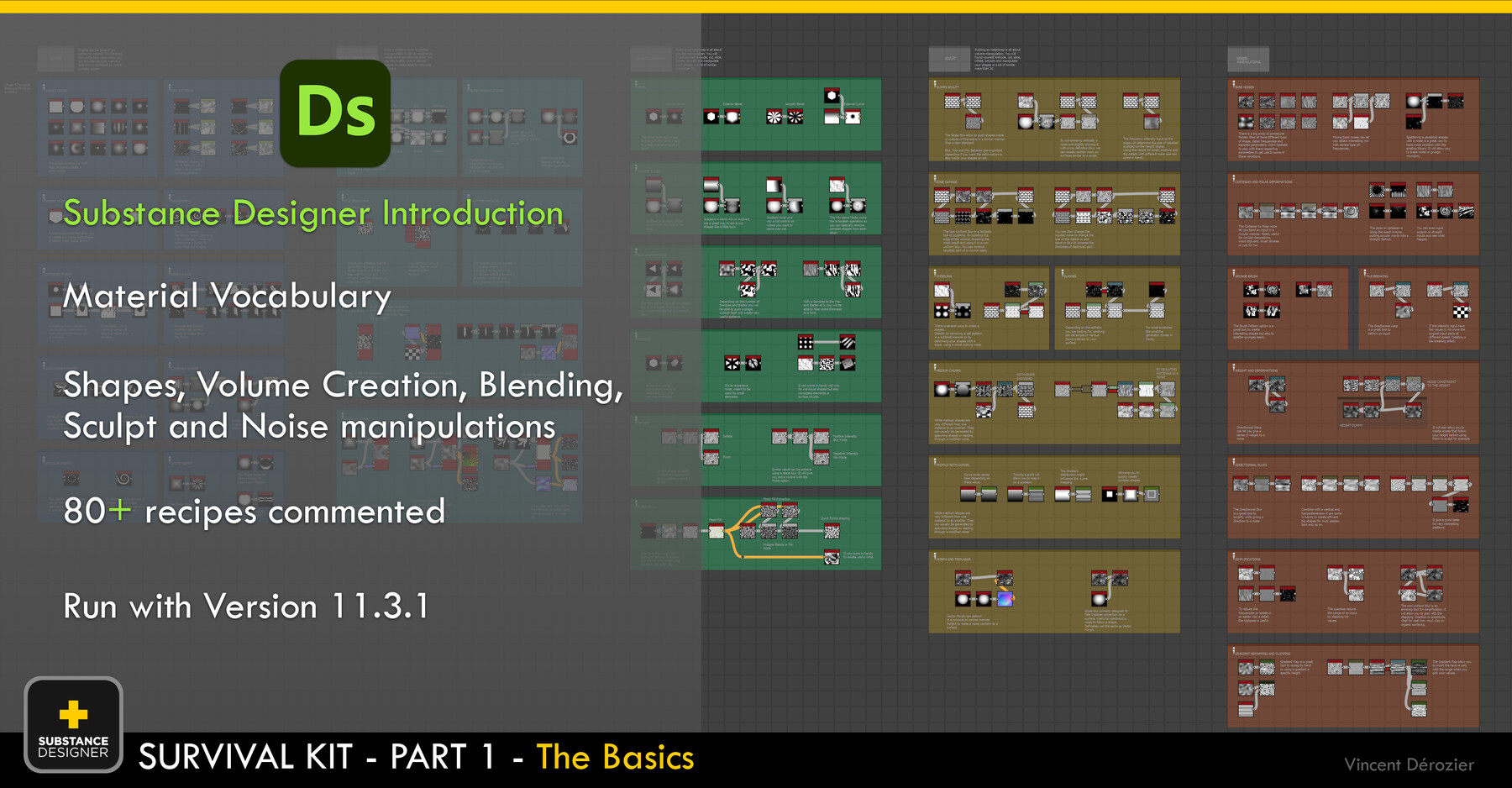 Introduction to Substance Designer with material vocabulary, shapes, blending, and noise manipulation. 80+ recipes. Version 11.3.1.